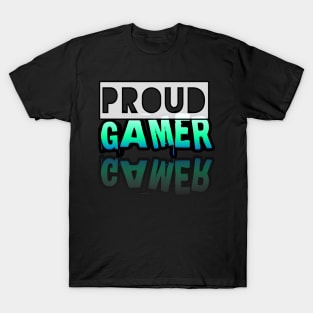 Proud Gamer - Gamer - Gaming Lover Gift - Graphic Typographic Text Saying T-Shirt